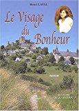 Seller image for Le Visage Du Bonheur for sale by RECYCLIVRE