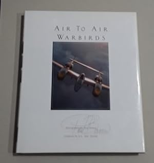 Air To Air Warbirds (SIGNED by the Photographer)