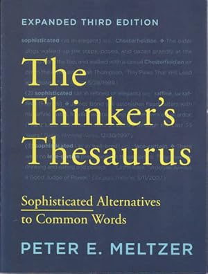 The Thinker's Thesaurus: Sophisticated Alternatives to Common Words