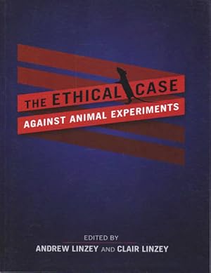 Immagine del venditore per The Ethical Case Against Animal Experiments venduto da Goulds Book Arcade, Sydney