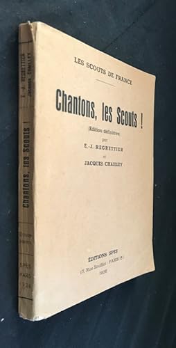 Seller image for Chantons, les Scouts ! (Edition dfinitive) for sale by Abraxas-libris