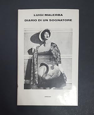 Malerba Luigi. Diario di un sognatore. Einaudi. 1981 - I. Dedica dell'Autore alla prima carta bianca