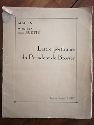 Lettre posthume du président de Brosses Mon étape chez Burtin à l Hôtel d Europe et d Angleterre ...