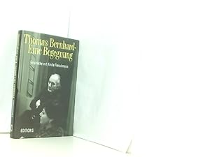 Image du vendeur pour Thomas Bernhard - Eine Begegnung mis en vente par Book Broker