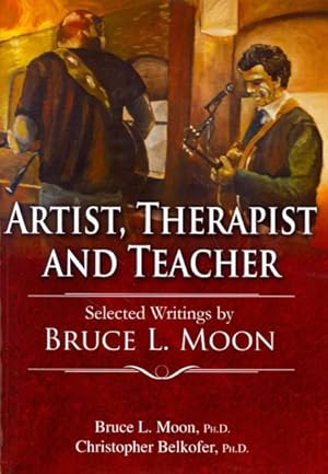 Immagine del venditore per Artist, Therapist and Teacher : Selected Writings venduto da GreatBookPrices