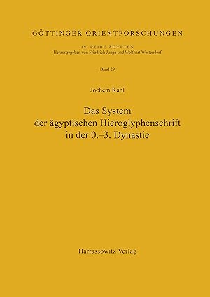 Image du vendeur pour Das System der aegyptischen Hieroglyphenschrift in der 0.-3. Dynastie mis en vente par moluna