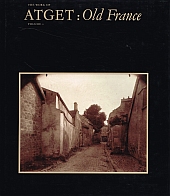 Bild des Verkufers fr THE WORK OF ATGET: OLD FRANCE. Volume 1. zum Verkauf von Sainsbury's Books Pty. Ltd.