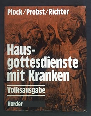 Bild des Verkufers fr Hausgottesdienste mit Kranken. zum Verkauf von books4less (Versandantiquariat Petra Gros GmbH & Co. KG)