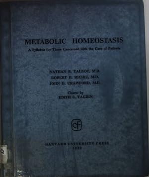 Bild des Verkufers fr Metabolic Homeostasis: A Syllabus for Those Concerned with teh Care of Patients. zum Verkauf von books4less (Versandantiquariat Petra Gros GmbH & Co. KG)