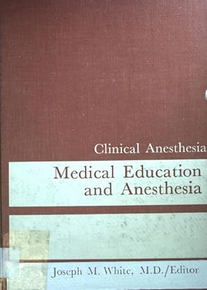 Bild des Verkufers fr Medical Education and Anesthesia. Clinical Anesthesia 1/ 1966; zum Verkauf von books4less (Versandantiquariat Petra Gros GmbH & Co. KG)