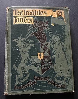 Seller image for The Troubles of Tatters and Other Stories. Illustrated by Alice B. Woodward. for sale by Bristow & Garland