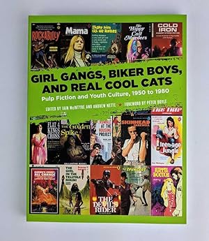 Seller image for Girl Gangs, Biker Boys, and Real Cool Cats: Pulp Fiction and Youth Culture, 1950 to 1980 for sale by Book Merchant Jenkins, ANZAAB / ILAB