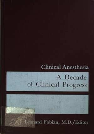 Seller image for Decade of Clinical Progress. Clinical Anaesthesia 3/ 1969; for sale by books4less (Versandantiquariat Petra Gros GmbH & Co. KG)