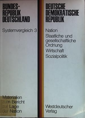 Seller image for Bundesrepublik Deutschland - DDR Systemvergleich 3: Nation, Staatliche und gesellschaftliche Ordnung, Wirtschaft, Sozialpolitik. for sale by books4less (Versandantiquariat Petra Gros GmbH & Co. KG)