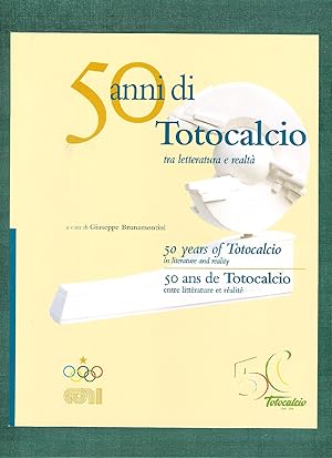 Immagine del venditore per 50 anni di Totocalcio tra letteratura e realt ( Italiano-Inglese- Francese) ( 1946-1996 ) venduto da MULTI BOOK