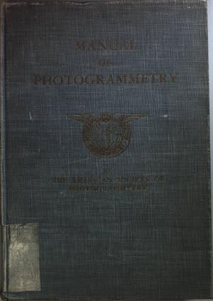 Bild des Verkufers fr Manual of Photogrammetry. zum Verkauf von books4less (Versandantiquariat Petra Gros GmbH & Co. KG)