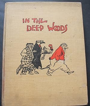 In the Deep Woods. Illustrated by J. M. Conde.