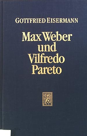 Bild des Verkufers fr Max Weber und Vilfredo Pareto : Dialog und Konfrontation. zum Verkauf von books4less (Versandantiquariat Petra Gros GmbH & Co. KG)