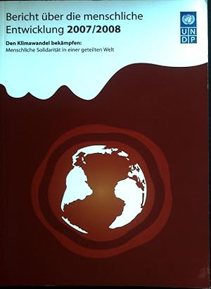 Bericht über die menschliche Entwicklung 2007/2008: Den Klimawandel bekämpfen: Menschliche Solida...