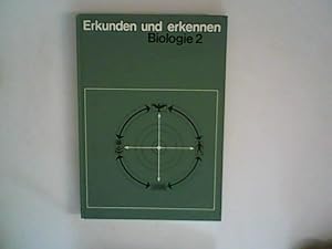 Seller image for Erkunde und erkennen. Biologie 2 for sale by ANTIQUARIAT FRDEBUCH Inh.Michael Simon