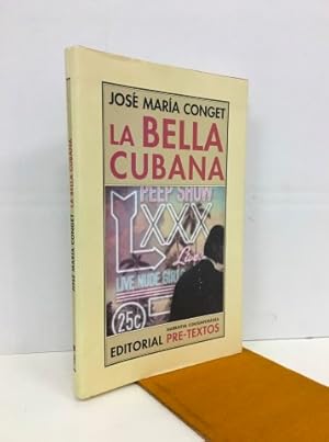 La bella cubana. Firmado y dedicado por el autor. Ejemplar nuevo.
