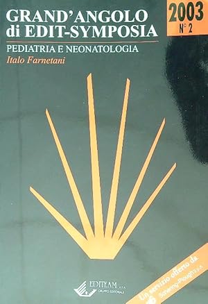 Immagine del venditore per Grand'angolo di Edit-Symposia. Pediatria e Neonatologia 2003/2 venduto da Librodifaccia