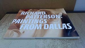 Seller image for Richard Patterson: Paintings from Dallas for sale by BoundlessBookstore