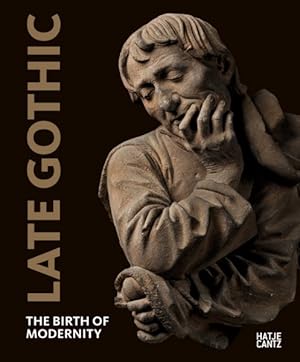 Image du vendeur pour Late Gothic : The Birth of Modernity mis en vente par GreatBookPrices