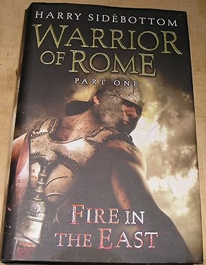 Bild des Verkufers fr Warrior of Rome; Part One - Fire in the East zum Verkauf von powellbooks Somerset UK.