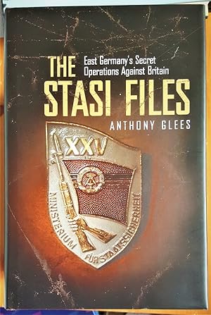 Seller image for The Stasi Files: East Germany's Secret Operations Against Britain for sale by Collector's Corner