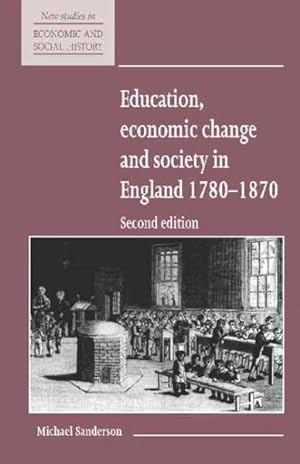 Immagine del venditore per Education, Economic Change and Society in England 1780-1870 venduto da GreatBookPrices