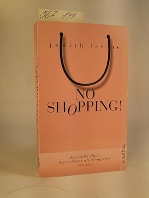 Seller image for No Shopping! Ein Selbstversuch for sale by ANTIQUARIAT Franke BRUDDENBOOKS