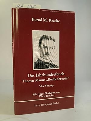 Bild des Verkufers fr Das Jahrhundertbuch: Thomas Manns "Buddenbrooks" Vier Vortrge zum Verkauf von ANTIQUARIAT Franke BRUDDENBOOKS