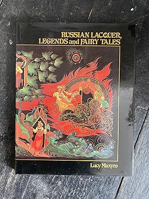 Seller image for Russian Lacquer, Legends and Fairy Tales for sale by Mrs Middleton's Shop and the Rabbit Hole