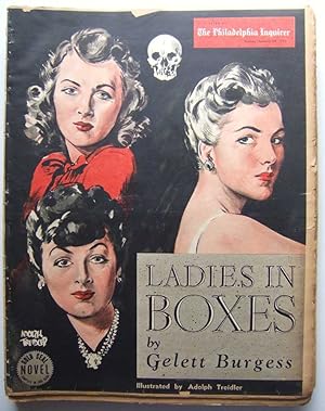 Ladies in Boxes (Gold Seal Novel, presented by the Philadelphia Inquirer, Sunday, January 24 , 1943)