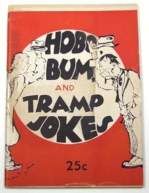 Seller image for Hobo, Bum, and Tramp Jokes (Joke Book) for sale by Hang Fire Books