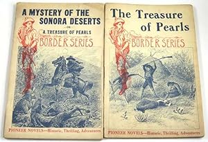 A Mystery of the Sonora Deserts; or, A Treasure of Pearls (Pioneer Novels: Border Series)