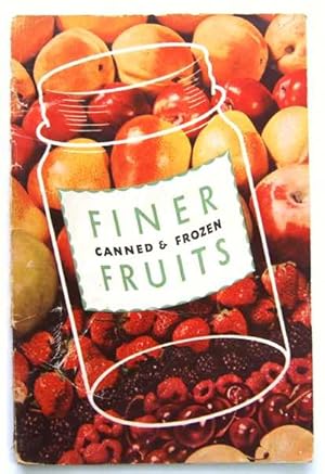 Finer Canned & Frozen Fruits - Karo (Promotional Cook Book)