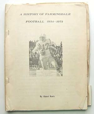 A History of Farmingdale New York Football, 1934-1973