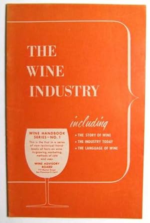 The Wine Industry: Wine Handbook Series, No. 1