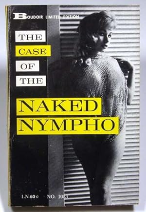 Seller image for The Case of the Naked Nympho for sale by Hang Fire Books