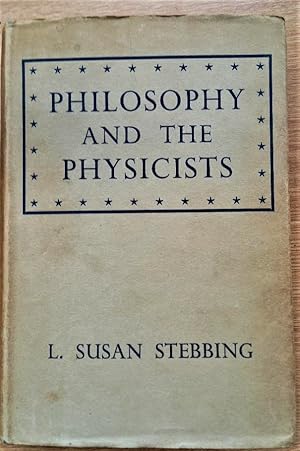 PHILOSOPHY AND THE PHYSICISTS