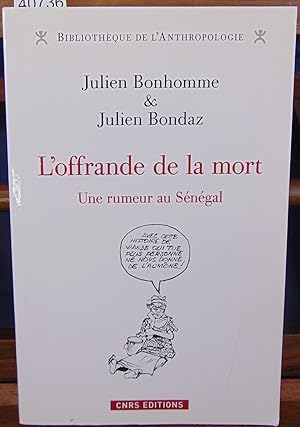 Imagen del vendedor de L'offrande de la mort. Une rumeur au Sngal a la venta por librairie le vieux livre