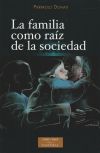 Imagen del vendedor de La familia como raz de la sociedad a la venta por Agapea Libros