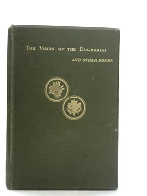 Immagine del venditore per The Vision of the Eucharist and Other Poems venduto da World of Rare Books
