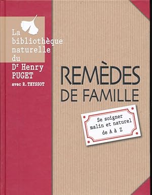 Bild des Verkufers fr Remdes de famille. Se soigner malin et naturel de A  Z zum Verkauf von LIBRAIRIE GIL-ARTGIL SARL