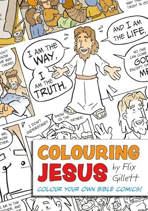 Immagine del venditore per Colouring Jesus : Colour Your Own Bible Comics! venduto da GreatBookPrices