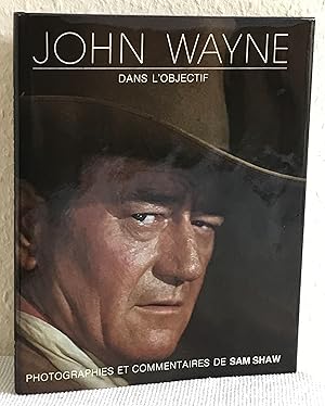 John Wayne dans l'objectif