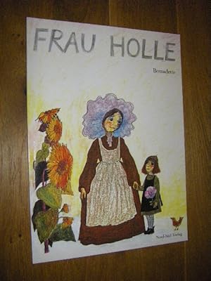 Imagen del vendedor de Frau Holle. Ein Mrchen der Brder Grimm mit Bildern a la venta por Versandantiquariat Rainer Kocherscheidt