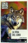 Image du vendeur pour La vida del lobo mis en vente par Agapea Libros